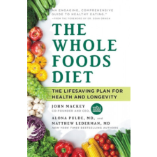 Whole Foods Diet – Alona Pulde,Matthew Lederman idegen nyelvű könyv