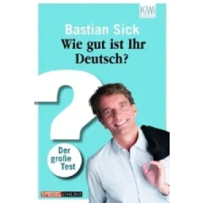  Wie gut ist Ihr Deutsch? – Bastian Sick idegen nyelvű könyv