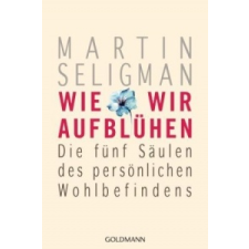 Wie wir aufblühen – Martin Seligman,Stephan Schuhmacher idegen nyelvű könyv