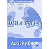  Wild Cats Activity Book - Oxford Read and Discover Level 1