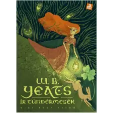 William Butler Yeats - Ír tündérmesék gyermek- és ifjúsági könyv