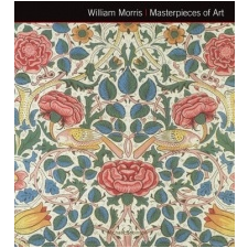  William Morris Masterpieces of Art – Rosalind Ormiston idegen nyelvű könyv