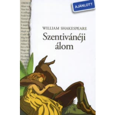 William Shakespeare SZENTIVÁNÉJI ÁLOM gyermek- és ifjúsági könyv