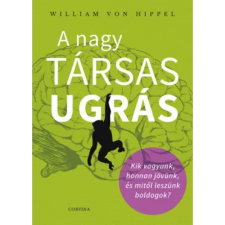  William Von Hippel - A nagy társas ugrás egyéb könyv