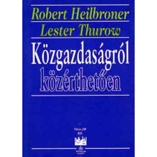 Windsor Kiadó Közgazdaságról közérthetően - Heilbroner, R.-Thurow, L. antikvárium - használt könyv