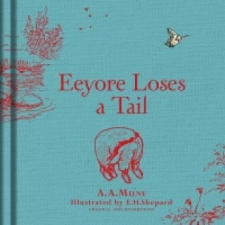 Winnie-the-Pooh: Eeyore Loses a Tail – A A Milne idegen nyelvű könyv