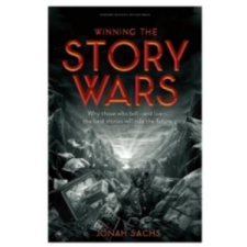  Winning the Story Wars – Jonah Sachs idegen nyelvű könyv