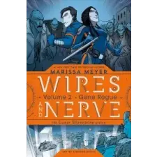  WIRES & NERVE VOL 2 GONE ROGUE – Marissa Meyer,Stephen Gilpin idegen nyelvű könyv
