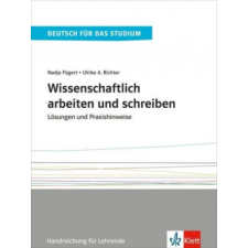  Wissenschaftlich arbeiten und schreiben – Nadja Fügert,Ulrike A. Richter idegen nyelvű könyv