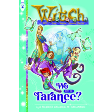  Witch 02 Wo bist du, Taranee? – Francesco Artibani,Bruno Enna idegen nyelvű könyv