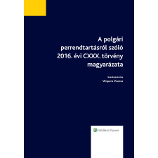 Wolters Kluwer A polgári perrendtartásról szóló 2016. évi CXXX. törvény magyarázata egyéb e-könyv
