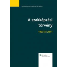 Wolters Kluwer A szakképzési törvény - tükrös kiadás! egyéb e-könyv