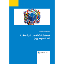 Wolters Kluwer Az Európai Unió bővítésének jogi aspektusai egyéb e-könyv