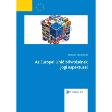 Wolters Kluwer Az Európai Unió bővítésének jogi aspektusai egyéb e-könyv