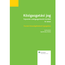 Wolters Kluwer Közigazgatási jog - Fejezetek szakigazgatásaink körébõl (III. kötet) egyéb e-könyv