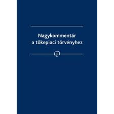 Wolters Kluwer Nagykommentár a tőkepiaci törvényhez egyéb e-könyv