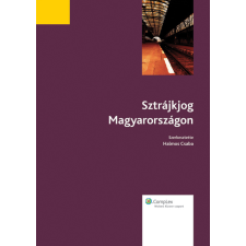 Wolters Kluwer Sztrájkjog Magyarországon egyéb e-könyv
