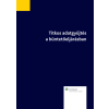 Wolters Kluwer Titkos adatgyűjtés a büntetőeljárásban