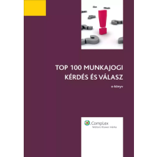 Wolters Kluwer TOP 100 munkajogi kérdés és válasz (2013) egyéb e-könyv