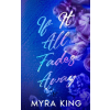 Woodland Harmony Publishing If It All Fades Away | Myra King