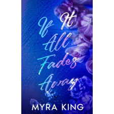 Woodland Harmony Publishing If It All Fades Away | Myra King idegen nyelvű könyv