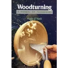  Woodturning - A Manual of Techniques – Hugh O´Neill idegen nyelvű könyv