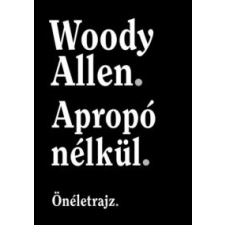 Woody Allen Apropó nélkül egyéb könyv