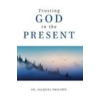 WORD AMONG US INC Trusting God in the Present (Könyv)