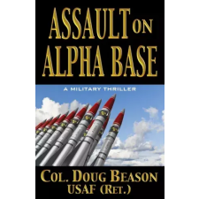 WordFire Press Assault on Alpha Base egyéb e-könyv