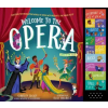 WORKMAN PR Welcome to the Opera: Discover the Enchanting World of Opera with Mozart's the Magic Flute
