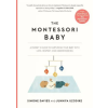 WORKMAN PUBLISHING The Montessori Baby | Simone Davies,Junnifa Uzodike