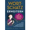  Wortschatz erweitern - Die Kunst der eloquenten Sprache