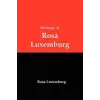  Writings of Rosa Luxemburg – Rosa Luxemburg