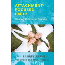 WW Norton &amp; Co Attachment-Focused EMDR | Laurel Parnell egyéb könyv