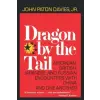 WW Norton &amp; Co Dragon by the Tail | John Paton Davies Jr.