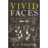WW Norton &amp; Co Vivid Faces - The Revolutionary Generation in Ireland, 1890-1923 | R. F. Foster