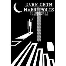 Xitilon Dark Grim Mariupolis (PC - Steam Digitális termékkulcs) videójáték