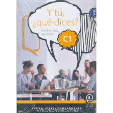 Y TÚ, ?QUÉ DICES? C1 nyelvkönyv, szótár