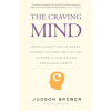 Yale University Press Craving Mind | Judson Brewer,Jon Kabat-Zinn