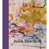 Yale University Press Joan Mitchell | Katy Siegel,Eric De Chassey