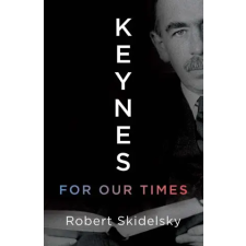 Yale University Press Keynes for Our Times | Robert Skidelsky egyéb könyv
