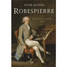 Yale University Press Robespierre | Peter McPhee egyéb könyv