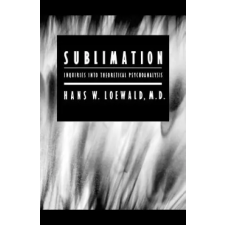 Yale University Press Sublimation | Hans,W. Loewald egyéb könyv