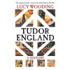 Yale University Press Tudor England – A History | Lucy Wooding
