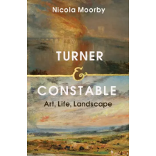 Yale University Press Turner and Constable | Nicola Moorby egyéb könyv