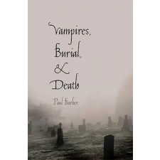 Yale University Press Vampires, Burial, and Death | Paul Barber egyéb könyv