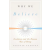 Yale University Press Why We Believe | Agustin Fuentes