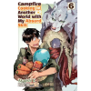 Yen press Campfire Cooking in Another World with My Absurd Skill: Volume 6 (Manga) | Kevin Kevin Chen