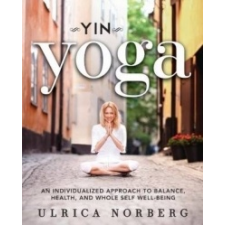 Yin Yoga – Ulrica Norberg idegen nyelvű könyv