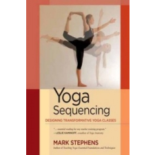  Yoga Sequencing – Mark Stephens idegen nyelvű könyv
